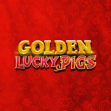 Golden Lucky Pigs Betano